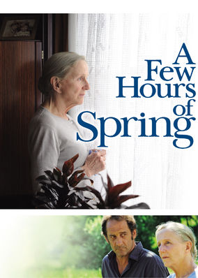 A Few Hours of Spring