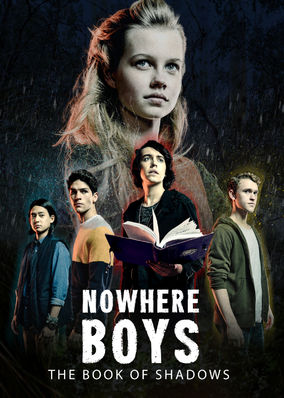 Nowhere Boys: The Book of Shadows