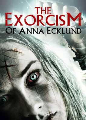 The Exorcism of Anna Ecklund