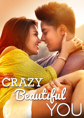 Crazy Beautiful You