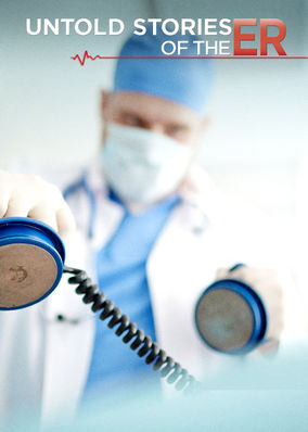 Untold Stories of the ER