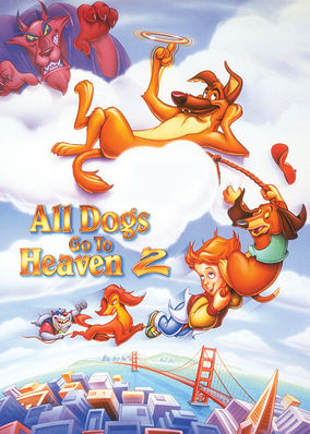All Dogs Go to Heaven 2