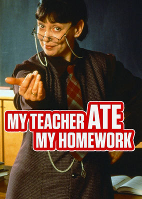 My Teacher Ate My Homework