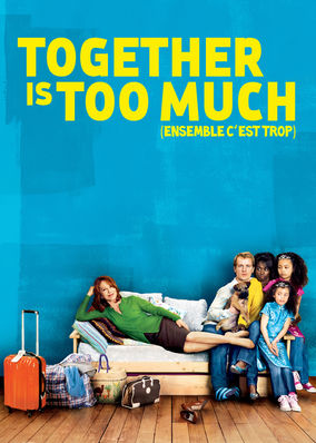 Together Is Too Much