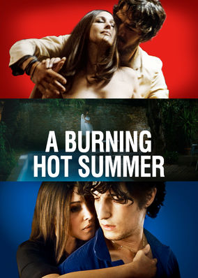 A Burning Hot Summer