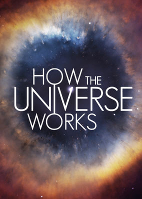 How the Universe Works