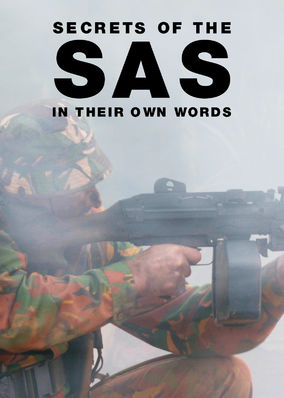 Secrets of the SAS: In Their Own Words