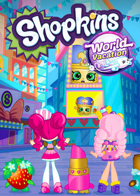Shopkins: World Vacation