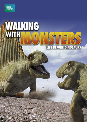 Walking with Monsters: Life Before Dinosaurs