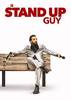 A Stand Up Guy