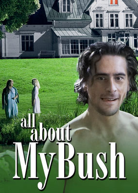 All About My Bush