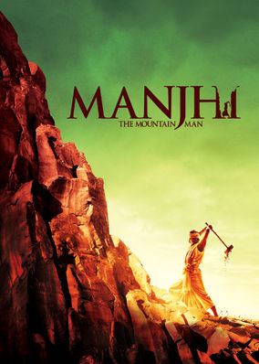 Manjhi: The Mountain Man