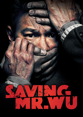 Saving Mr. Wu