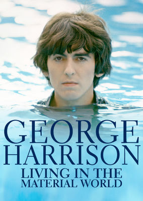 George Harrison: Living in the Material World