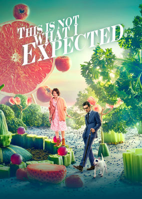 This is Not What I Expected