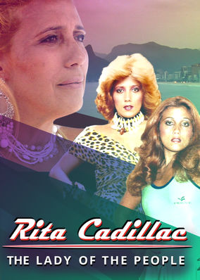 Rita Cadillac: The Lady of the People