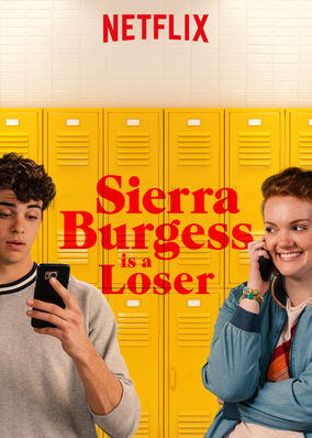 Sierra Burgess Is A Loser