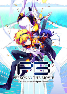 Persona 3 the Movie: #2 Midsummer Knight's Dream