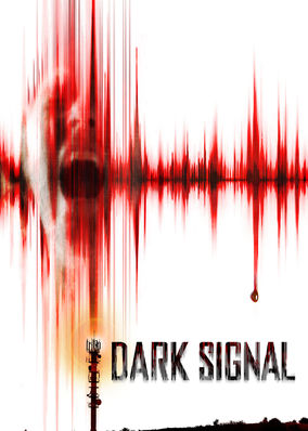 Dark Signal