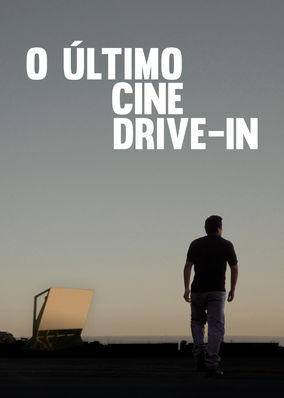 O Último Cine Drive-in
