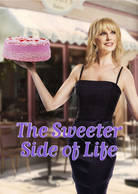 The Sweeter Side of Life