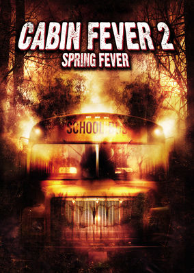 Cabin Fever 2: Spring Fever