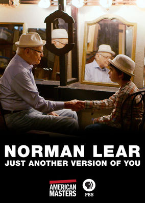 Norman Lear: Just Another Version of You