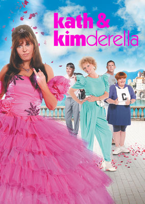 Kath and Kimderella