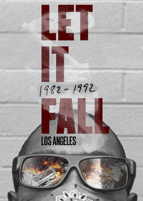 Let It Fall: Los Angeles 1982-1992
