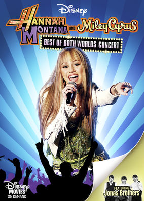 Hannah Montana / Miley Cyrus: Best of Both Worlds Concert