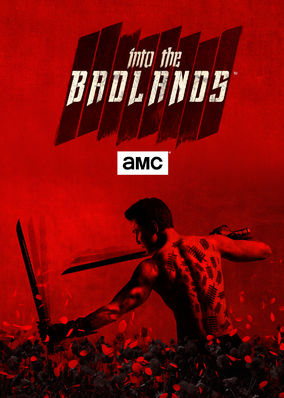 Into the Badlands