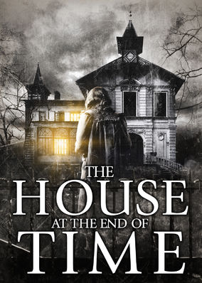 The House at the End of Time