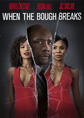 When the Bough Breaks