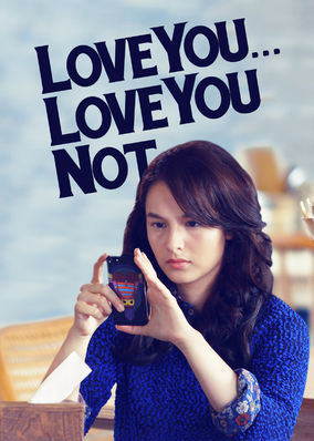 Love You... Love You Not