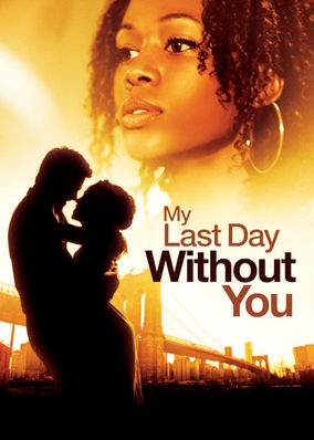 My Last Day Without You