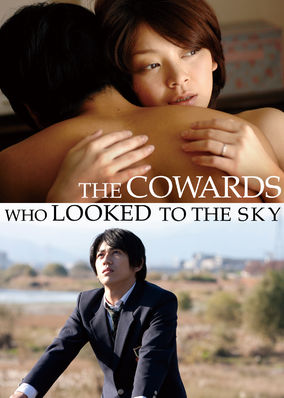 The Cowards Who Looked to the Sky