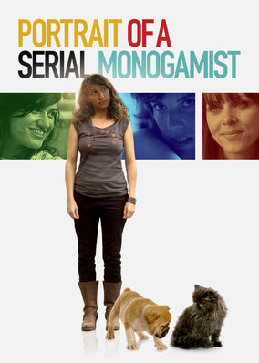 Portrait of a Serial Monogamist