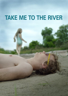 Take Me to the River