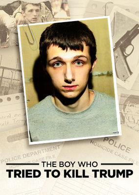 The Boy Who Tried To Kill Trump