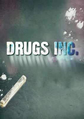 Drugs, Inc.