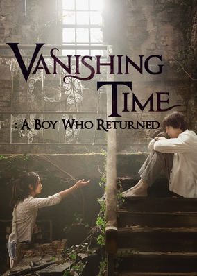 Vanishing Time: A Boy Who Returned