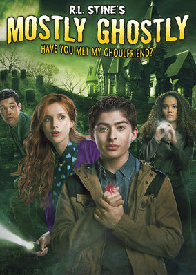 R.L. Stine's Mostly Ghostly: Have You Met My Ghoulfriend?